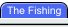 The Fishing